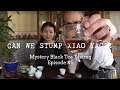 "Can We Stump Xiao Yao?" Ep. 5 - Mystery Black Tasting Video