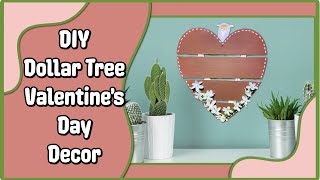 💖 DIY Dollar Tree Neutral Valentine&#39;s Day Decor | Farmhouse Home Decor | Simple Cheap Easy Crafts