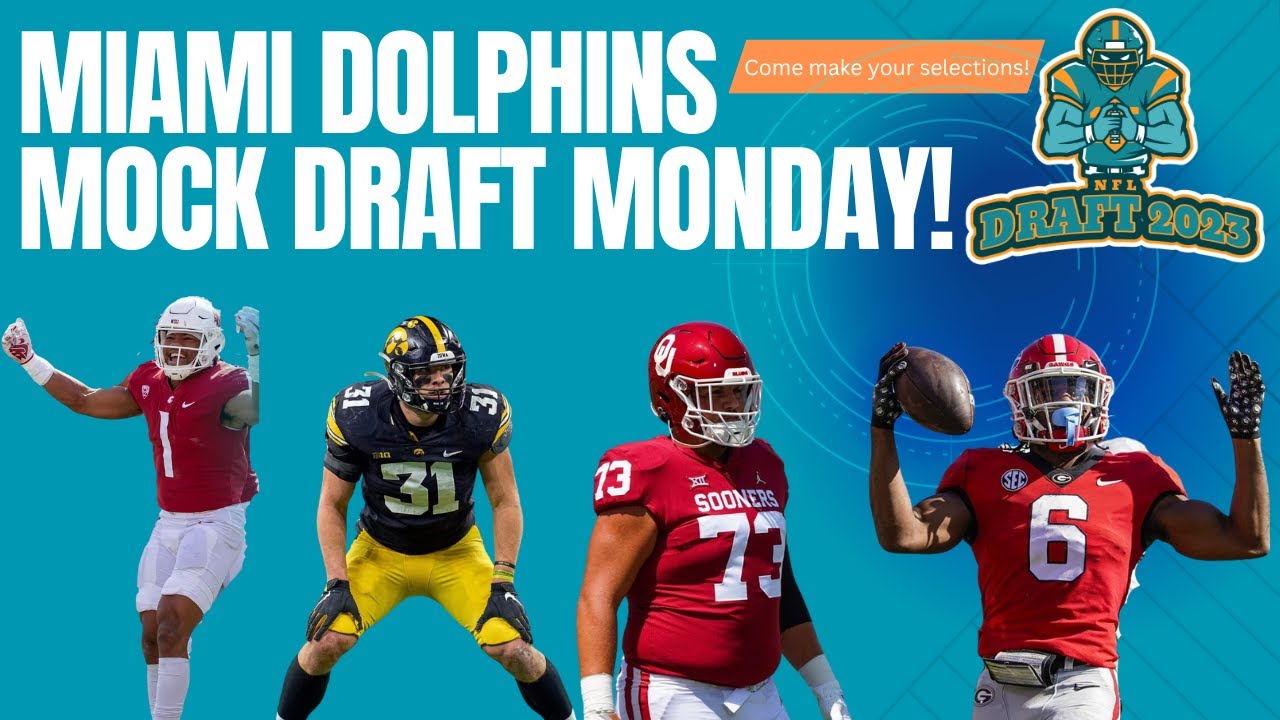 A Miami Dolphins Mock Draft Monday! YouTube