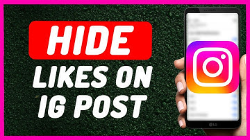 How To Hide Likes On Instagram post - Full Guide