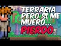 JUGANDO TERRARIA pero si MUERO se acaba El VIDEO
