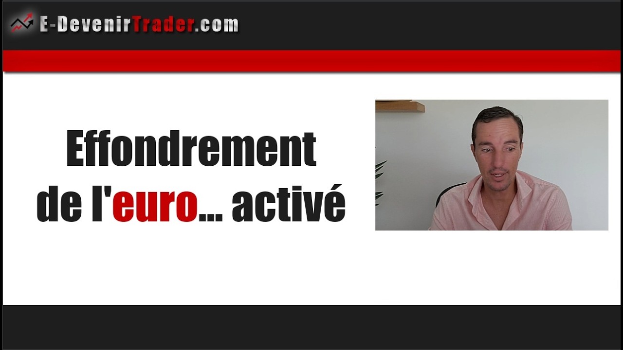 Effondrement de l’euro activé…