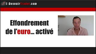 Effondrement de l'euro activé…