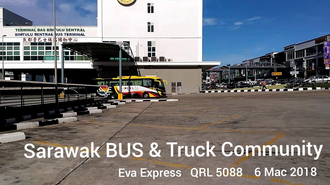 Eva Express Qrl 5088 Di Terminal Bas Bintulu Sentral Bintulu Sarawak Youtube