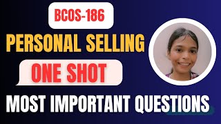 BCOS-186 PERSONAL SELLING AND SALES MANAGEMENT |IMPORTANT QUESTIONS |ONE SHOT #bcos186 #ignou #bcomg