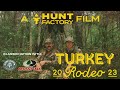 Turkey Rodeo 2023 | A Hunt Factory Original Film