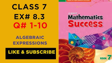 ||class7albakiomathematicssuccess| |unit#8|| ||solution|| ||exercise#8.3Q#1-10#ALGEBRAIC EXPRESSIONS