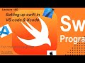 # Lecture-0-Setting up Swift in VS code & Xcode | For complete Beginners | Hindi