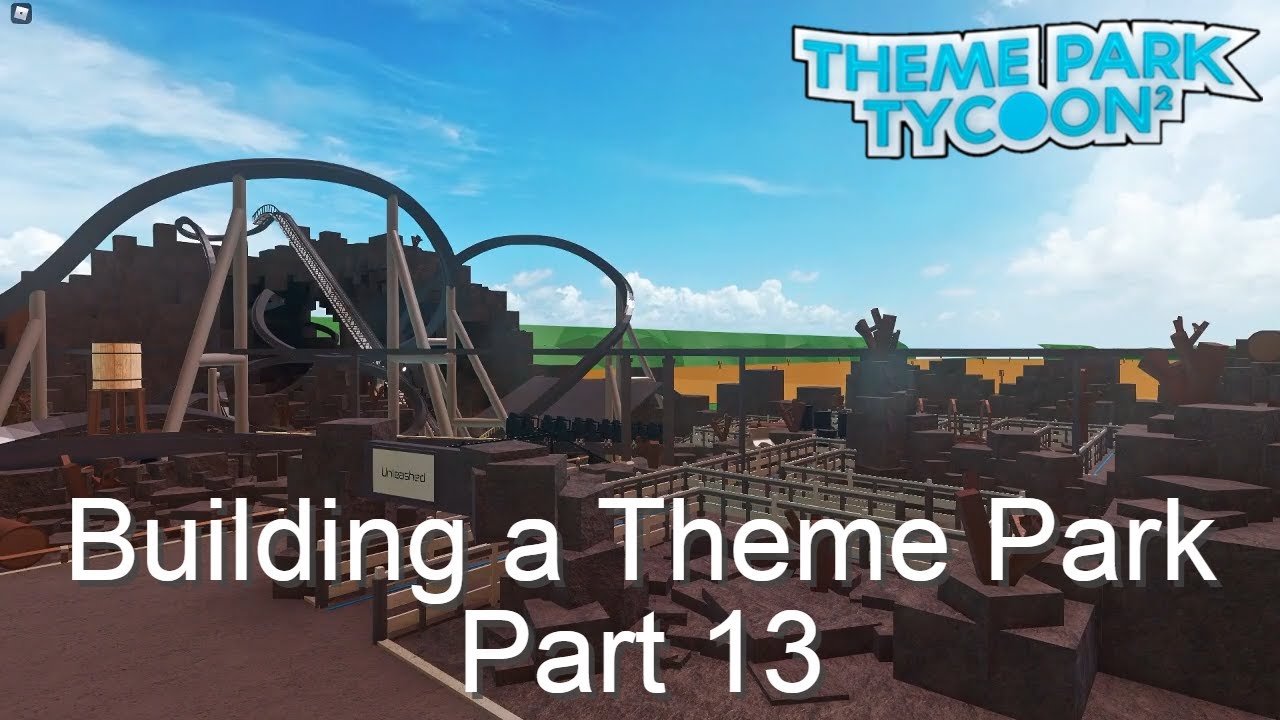 Building a Theme Park in Theme Park Tycoon 2 | Part 13 - YouTube