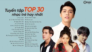 Top 30 Nhạc Trẻ Chill - Ngày Đầu Tiên | Bảng Xếp Hạng Nhạc Trẻ LOFI CHILL Gây Nghiện Mới Nhất 2022