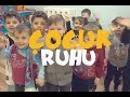Çocuk Ruhu 1 Bölüm 