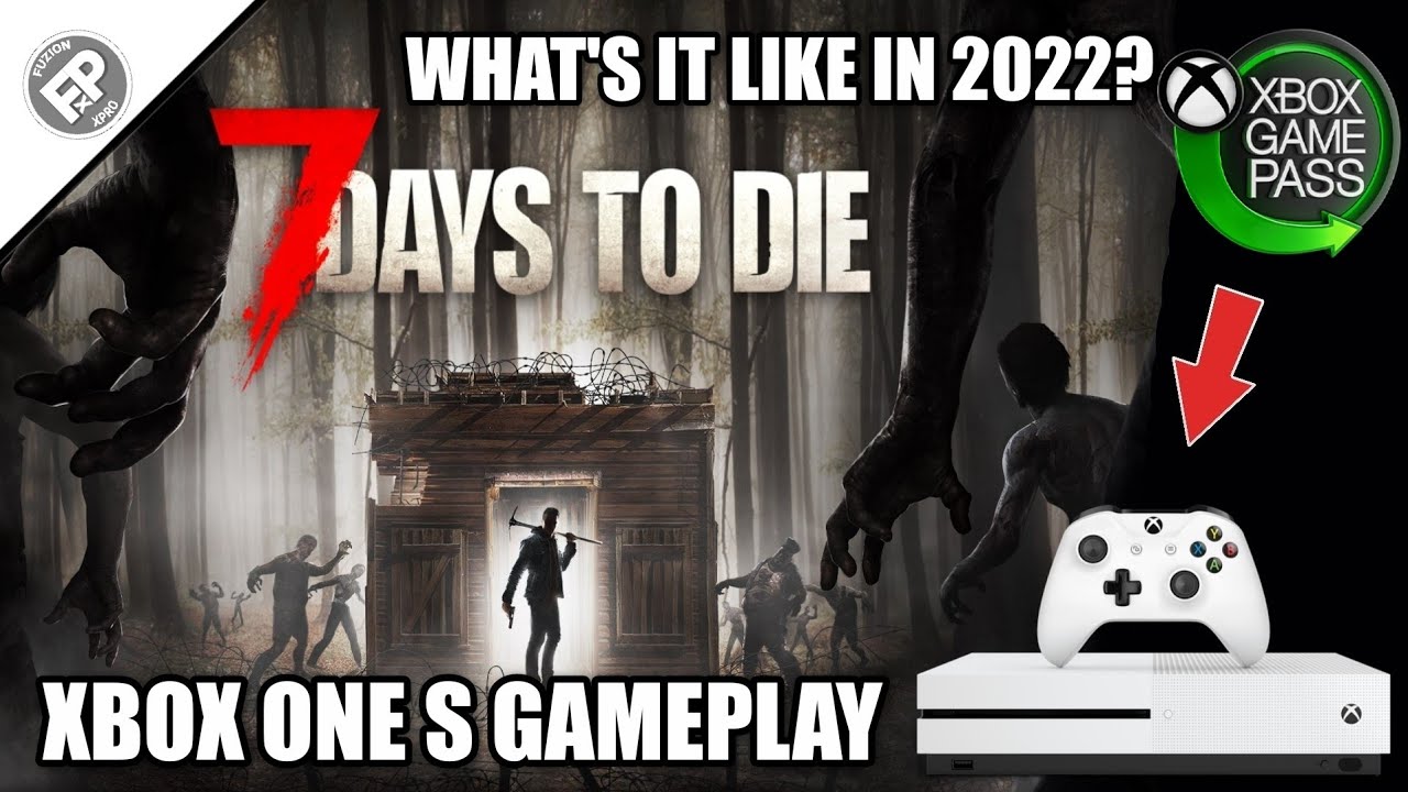 7 Days to Die - Xbox One S Gameplay