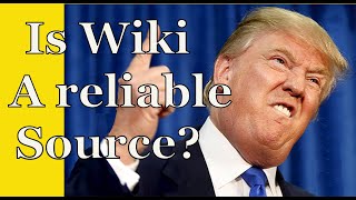 Is wikipedia a reliable source 2021