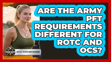 Are The Army PFT Requirements Different For ROTC And OCS? - Battle Tested Brotherhood