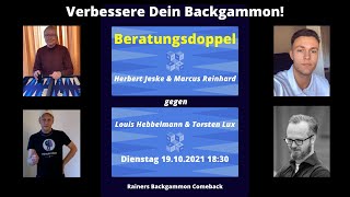 Rainers Backgammon Live Stream #80: Herbert Jeske &amp; Marcus Reinhard - Louis Hebbelmann &amp; Torsten Lux