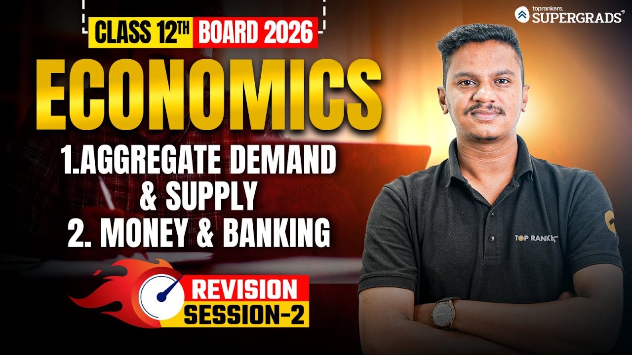 Class 12th Boards 2026 | Economics Revision | Aggregate Demand & Supply & Money & Banking