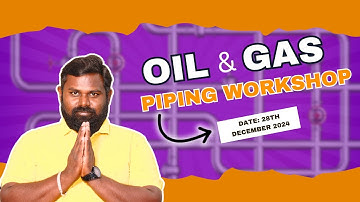Oil & Gas Piping workshop #for #mechanicalengineers #in#coimbatore|MEC Groups| Kabilan Kumaravadivel