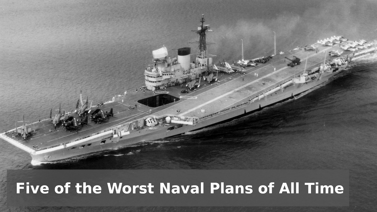 Terrible Naval Plans - Five of the worst ideas of naval history