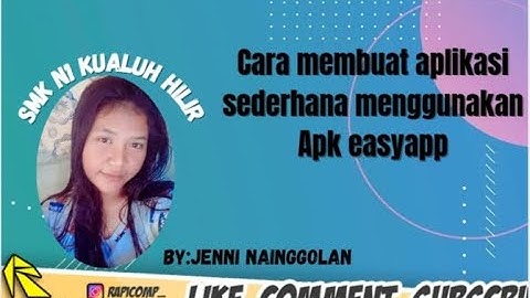 TUTORIAL LENGKAP CARA MEMBUAT APLIKASI ANDROID DARI APLIKASI EASY APP BY.JENNI INDAH NAINGGOLAN TKJ