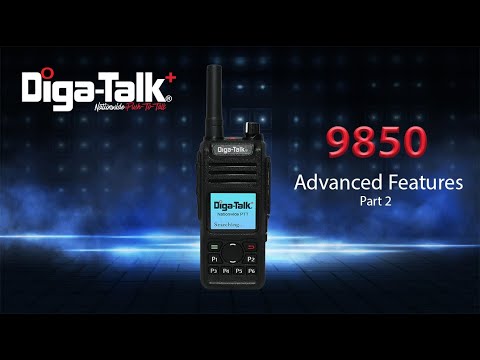 Diga-Talk+ 9850 Advanced Features Part 2