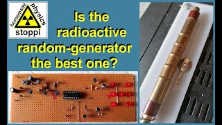 Is the radioactive random generator the best one Zufallsgeneratoren, elektronisch und radioaktiv