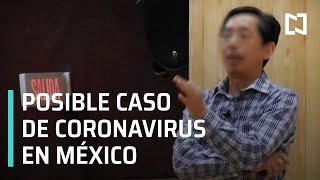 AMLO habla del posible caso de Coronavirus en México - En Punto