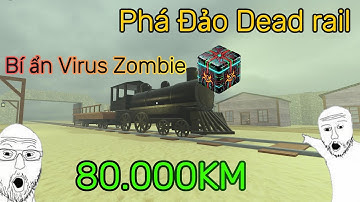Mình Đã Phá đảo Dead rails - và bí ẩn Virus Zombie trong chiến tranh - thái Sunboy - Roblox