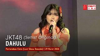 Jkt48  Dahulu  Percin last Show Amanda 29 Maret 2026