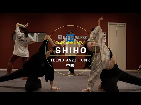 SHIHO - TEENS JAZZ FUNK中級 " DICE / NMIXX "【DANCEWORKS】