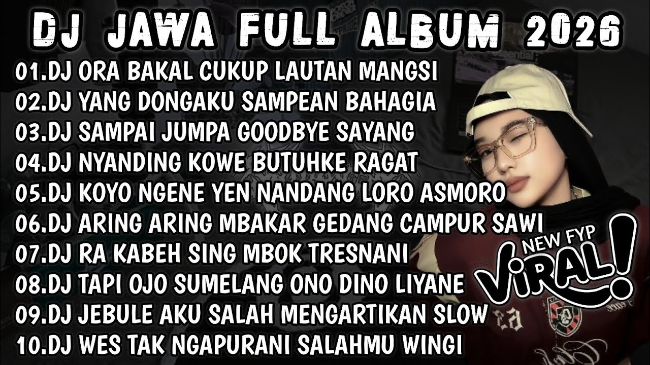 DJ JAWA TERBARU 2026|DJ ORA BAKAL CUKUP LAUTAN MANGSI||DJ SLOW BASS FULL ALBUM VIRAL TIKTOK🎶