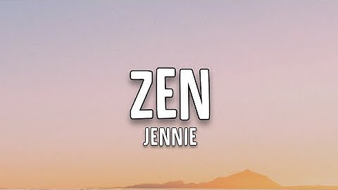 Jennie - Zen (Lyrics)