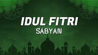 Idul Fitri - Nissa Sabyan (Lirik)