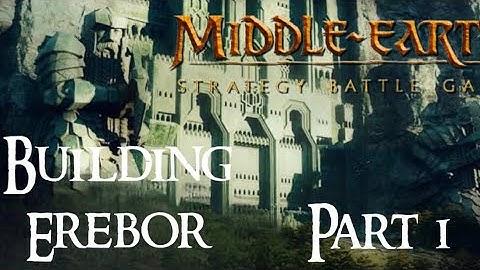 Building Middle-Earth: Building Erebor Part 1! Middle-Earth SBG
