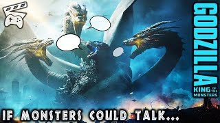 If Kaiju in Godzilla: King of the Monsters Could Talk