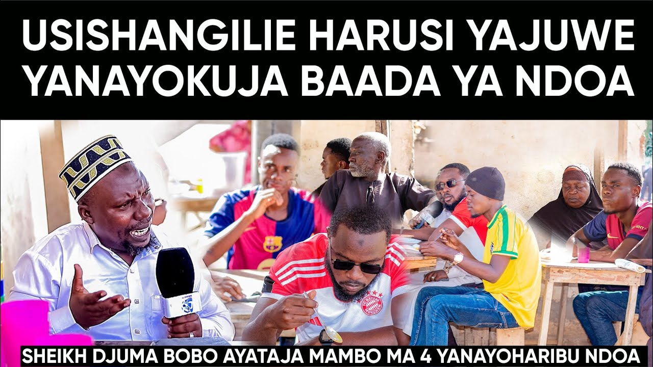USISHANGILIE HARUSI YAJUWE YANAYOKUJA BAADA YA NDOA/ SHEIKH DJUMA BOBO AZUNGUMZA MAZITO!!!