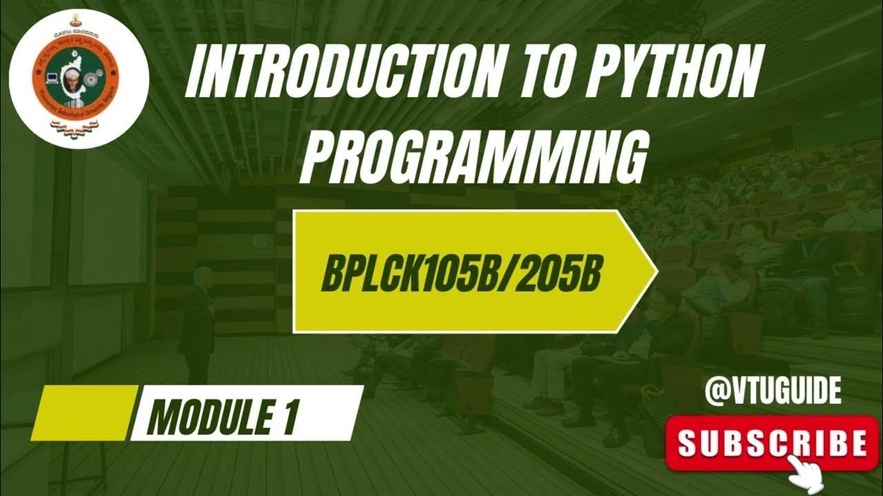 INTRODUCTION TO PYTHON PROGRAMMING BPLCK105B/205B |MODULE 1 | 22 SCHEME ...