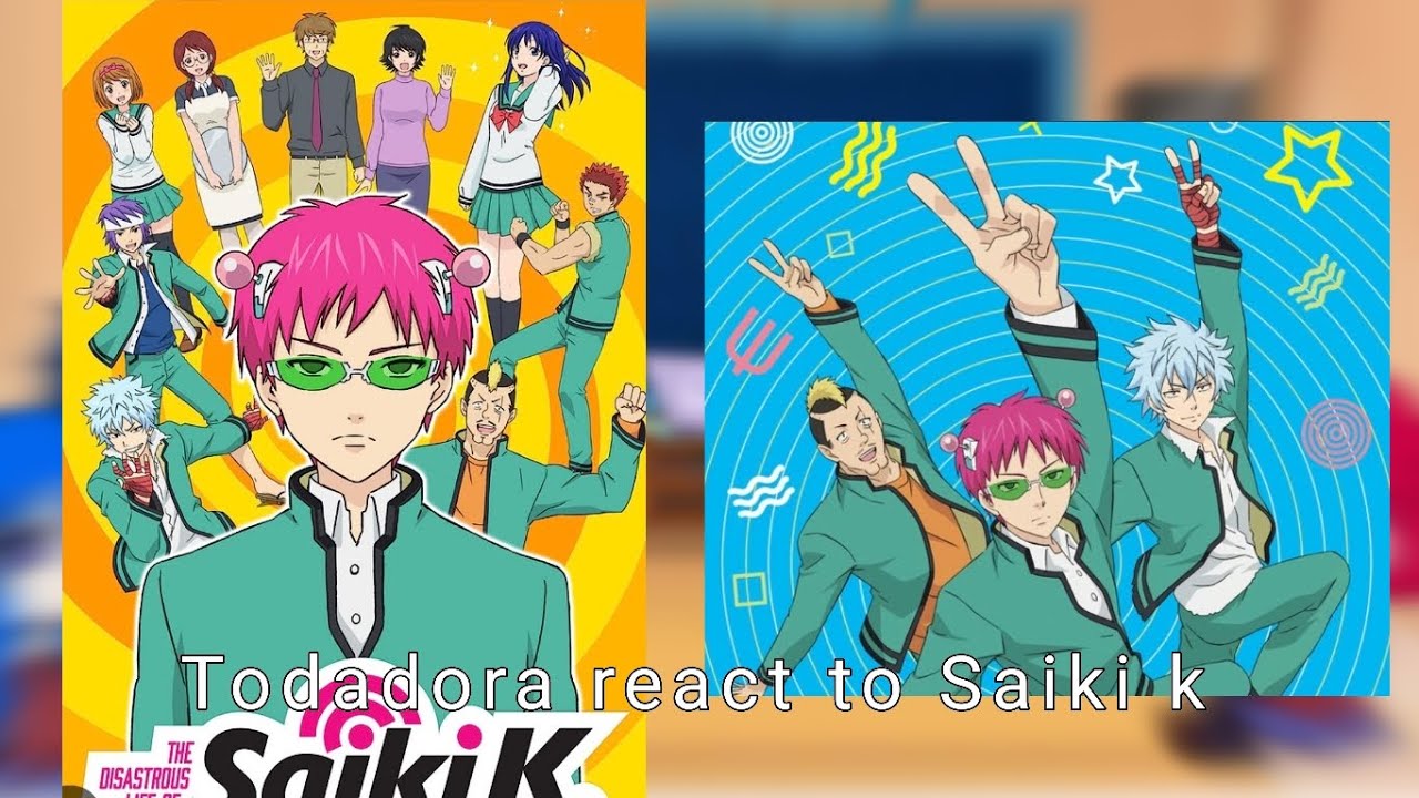 Toradora react to Saiki k 1/1 (read desc)