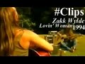 ▶Clips Zakk Wylde - Lovin&#39; Woman (1994)