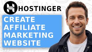 How to Create an Affiliate Marketing Website Using Hostinger's AI Builder [Beginners Guide]