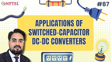 #87 Applications of Switched Capacitor DC DC Converters | Open Loop & Feedback Control