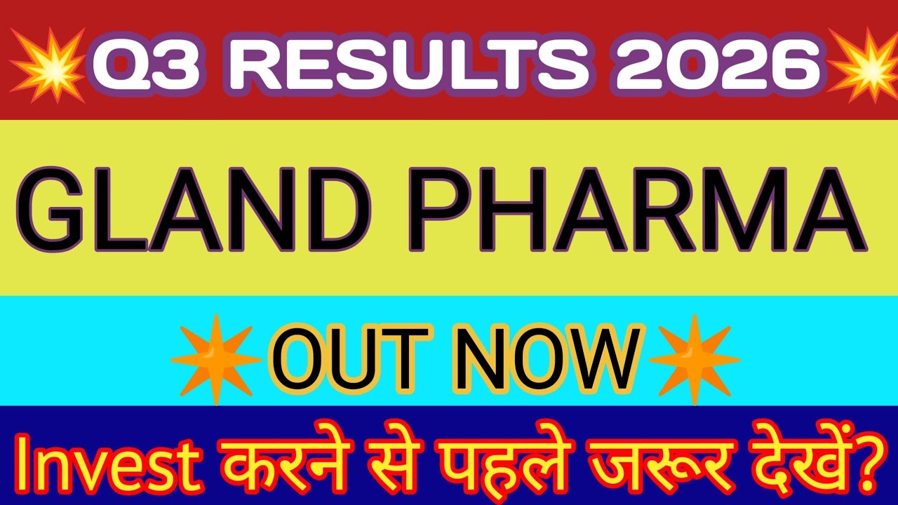 Gland Pharma Q3 Results 2026 🔴 Gland Pharma Result 🔴 Gland Pharma Latest News 🔴 Gland Pharma Share