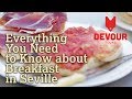 Everything you need to know about breakfast in seville  devour seville