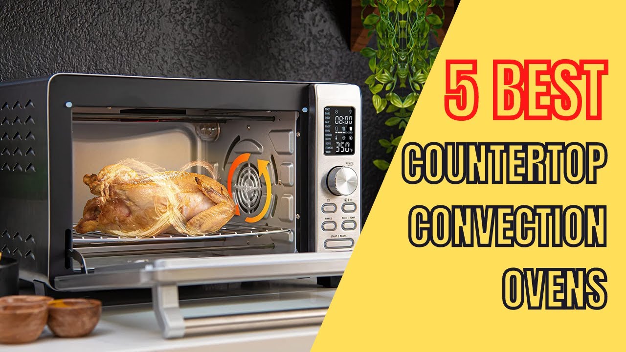 The 5 Best Countertop Convection Ovens on the Market