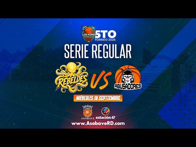 TORNEO LOS POMOS 2026 | REBELDES VS ABUSADORES | 30 DE SEP