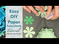 Easy Pretty Layered Paper Succulent - Tutorial