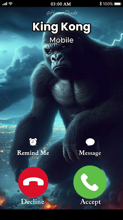 When King Kong calls you at 3am…☎️😱