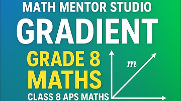 Grade 8 APS maths,chap#4 Explanation and solved examples, gradient of st line, gradient class 8 