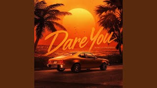 Dare You (Speed Up)