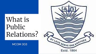 What is Public Relations MCOM 303 - Module 1 (Part 1)