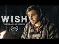 Wish 100 second short film by bobby huotari